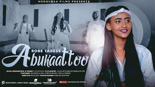 ABUKAATTOO : ROBE TADESE (Official video)