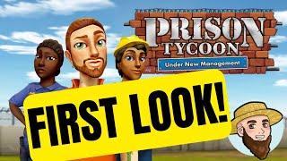 Prison Tycoon: Under New Management I First Look!