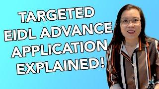 Targeted EIDL Advance Application Explained!