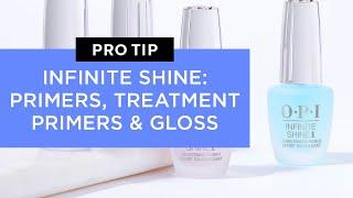 OPI Infinite Shine Primers and Nail Treatments