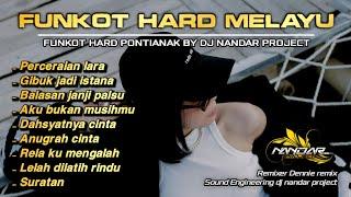 Dugem Funkot MELAYU TERBAIK - ASIK SPESIAL BUAT KALIAN || By Dj Nandar project #newstyle2024