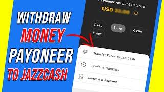 How to Withdraw Money From Payoneer to Jazzcash in Pakistan 2024