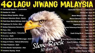 LAGU JIWANG 80AN DAN 90AN TERBAIK - LAGU SLOW ROCK MALAYSIA - LAGU KENANGAN MALAYSIA TERBAIK 80-90AN