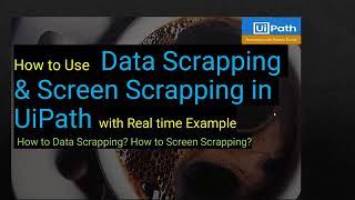 Difference between data scraping and screen scraping in UiPath | Default input method in uipath