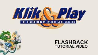 Clickteam Flashback - Klik & Play Tutorial Videos