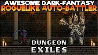 Dueling Mighty Foes In This New Dark-Fantasy Auto-Battler - Dungeon Exiles