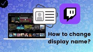 How to change display name on Twitch?