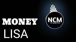 Money LISA  [ No Copyright Music ]