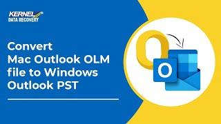 Convert Mac Outlook OLM file to Windows Outlook PST