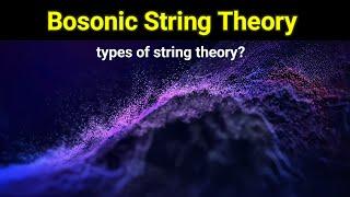 bosonic string theory ( did you know types of string theory ) 26 dimensions