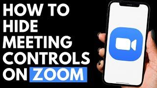 How To Hide Meeting Controls On Zoom in Android Phone | Zoom Tutorial