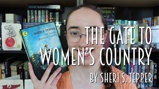 The Gate to Women's Country by Sheri S. Tepper | And other things...