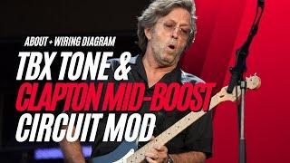 The Clapton Mid-Boost Circuit and TBX Tone Pot Mod About and Wiring Diagram