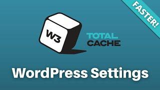 How to Configure W3 Total Cache Settings for WordPress