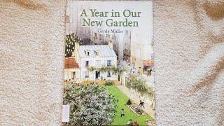 A Year in Our New Garden by Gerda Muller || Story Book Flip Through