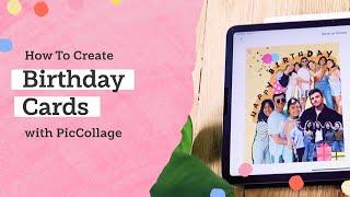 How To: Make a Digital Birthday Card with PicCollage (For Beginners)