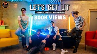 LET'S GET LIT || Kinley Rigzin Dorji (KRD) & Jurmey Choden ||| 300K || Official HD