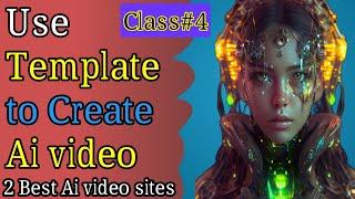 How to Use Templates to Create Ai Video||Free Ai video Templates  sires|| Class#4 || Malik Info