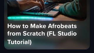 How to Produce Afrobeats in FL Studio (with FREE Files!)