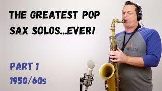 The Greatest Pop Sax Solos Ever - Part 1 - The 1950s & 60s [Covers] #104