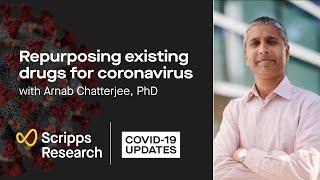 Repurposing existing drugs for coronavirus: Scripps Research COVID-19 updates