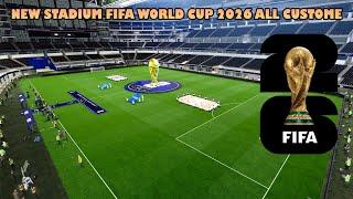 NEW STADIUM FIFA WORLD CUP 2026 ALL CUSTOME - PES 2021 & FOOTBALL LIFE 2025