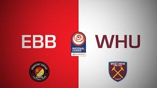 Ebbsfleet United 1-2 West Ham United PL2 | National League Cup highlights | 7 January 2025