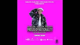 Diezer disky -proud of nationality (official lyric)