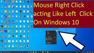 Mouse Right Click acting Like Left  Click On Windows 10 ||Mouse right click always open in left side