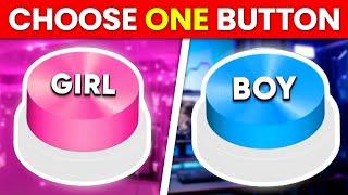 Choose One Button! BOY or GIRL Edition 