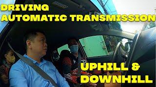 How to Drive Automatic Transmission on Uphill and Downhill Road