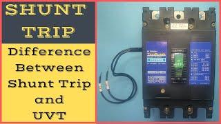 Shunt Trip | Shunt Trip Device | How Shunt Trip Works? | UVT | Difference Between Shunt and UVT |
