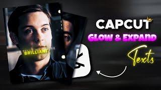 HOW TO GET GLOW EFFECT & EXPAND TEXTS ON CAPCUT - CAPCUT EDIT TUTORIAL 