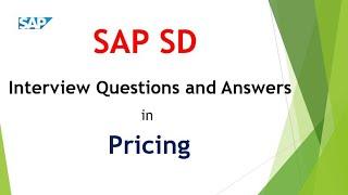 SAP SD Interview Questions and Answers || Pricing || Chapter-wise Interview Questions SAP SD