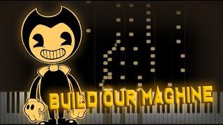 Bendy And The Ink Machine Song (Build Our Machine)  ▶ Synthesia / Piano