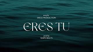 Diego Production-ERES TU  (Official Lyrics Video)