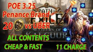 PATH OF EXILE 3.25 : PENANCE BRAND VS ALL UBER