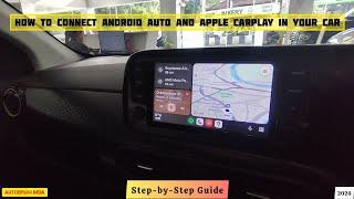 How to Connect and Use Android Auto and Apple CarPlay in Your Car: Step-by-Step Guide