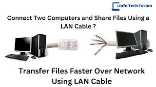 How to Connect Two Computers and Share Files Using a LAN Cable ? | Transfer Files Over Network