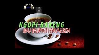 SRAGEN TV // Ngopi Bareng Ibu. Bupati Sragen...