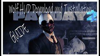 Payday 2 Wolf Hud Download und Installation