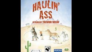 Haulin' Ass (Feature Film)