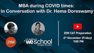 MBA during COVID times: In Conversation with Dr. Hema Doreswamy | 2IIM CAT Preparation | Use 