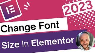 How To Change Font Size In Elementor