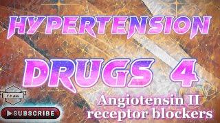 blood pressure medications(Angiotensin II receptor blockers) part4ادوية ارتفاع ضغط الدم الجزء الرابع