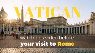 Ready for JUBILEE 2025? 10 Things to know before visiting the VATICAN