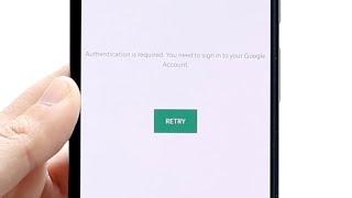 How To FIX Authentication Is Required For Google Account! (2022)