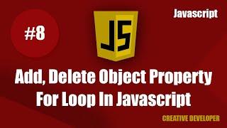 Add and Delete object property in javascript || For in loop javascript || Javascript || Tutorial