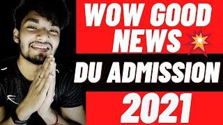 Du Admission 2021 | Du Update धमाकेदार  By @UntoldMak 