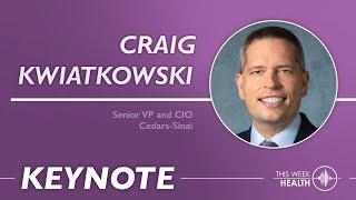 Keynote: Cedars-Sinai’s Technological Transformation: ERP Systems and Beyond with Craig Kwiatkowski